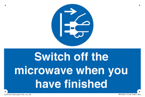 Switch off the microwave when you have finished